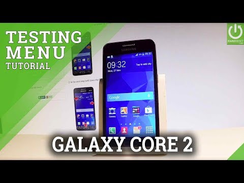 SAMSUNG Galaxy Core 2 Testing Menu / SAMSUNG Hardware Test