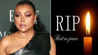 Just Minutes Ago, We Have Tragic News For Taraji P. Henson As She Is Confirmed To Be...