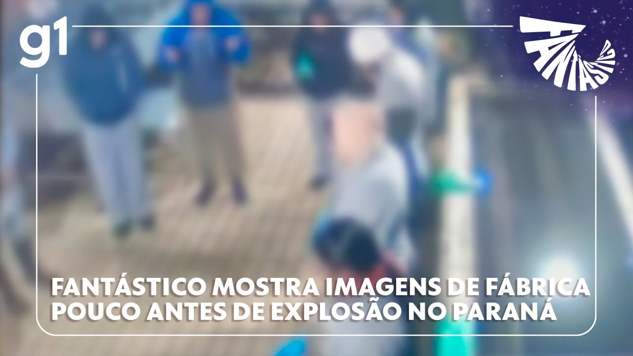 Fantástico: imagens mostram fábrica e funcionários pouco antes de explosão no Paraná #g1