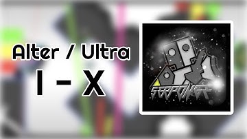 Every Ultra / Alter levels by Serponge (Geometry Dash) [OUTDATED]