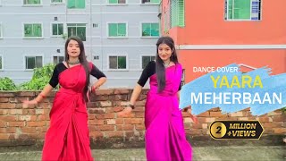 Yaara Meherbaan Dance Cover New Dance 2023