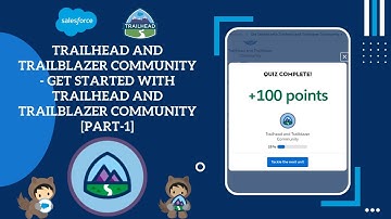 Get Started with Trailhead and Trailblazer Community [Part1] | Trailhead and Trailblazer Community