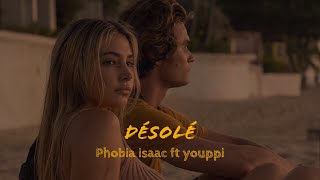 Phobia isaac - désolé ft youppi (slowed)