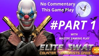 Elite Swat Counter Terrorist Gameplay | Part 1 (No Commentary) screenshot 2