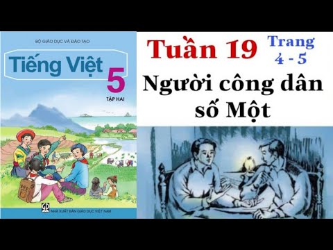Video Tiếng Việt Lớp 5 | Tuần 19 | NGƯỜI CÔNG DÂN SỐ MỘT |... - youtube