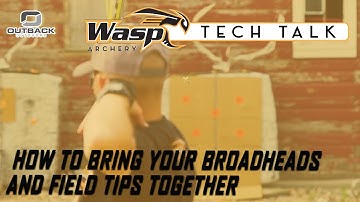How To: Get Your Broadheads And Field Tips Grouping Together