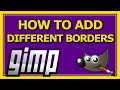 How to Add Borders to Images in Gimp