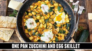 OnePan Zucchini and Egg Skillet | IRRESISTIBLY Delicious & Healthy Recipe