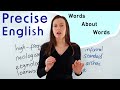 Speak English Precisely Words about Words