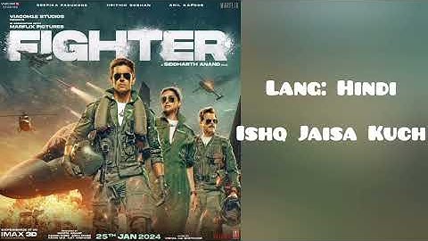 FIGHTER: Ishq Jaisa Kuch Song, Hrithik, Deepika, Vishal-Sheykhar, Shilpa, Kumaar, Bosco-Caesar