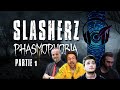  slasherz  phasmophobia  partie 1 feat jdg odieux c jeremy  jdr narration augmente