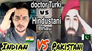 Doctor Turki Vlog Vs Hindustani Bhau Exposed Indian Vs Stani Sport Me Subscribe Know 2019