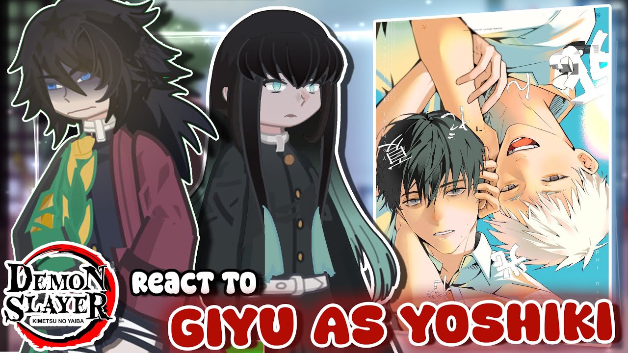 HASHIRA REACTS TO GIYU AS YOSHIKI (The Summer Hikaru Died) | TSHD X KNY | Gacha Au || Gacha React