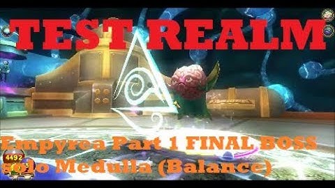 Wizard101 TEST REALM Empyrea Part 1 FINAL BOSS solo Medulla (Balance)