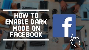 How to Enable Dark Mode on Facebook in 2022
