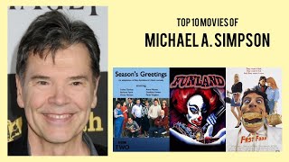 Michael A. Simpson | Top Movies by Michael A. Simpson| Movies Directed by Michael A. Simpson