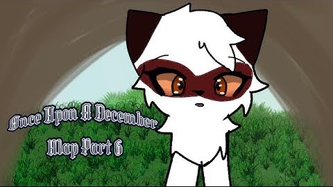 Once upon a December Map Part 6 (Mapleshade) (@DreemyDreemz)