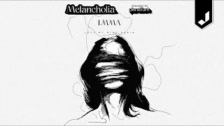 MELANCHOLIA - LMMA (Lose My Mind Again) - Prod. PLANET FUNK