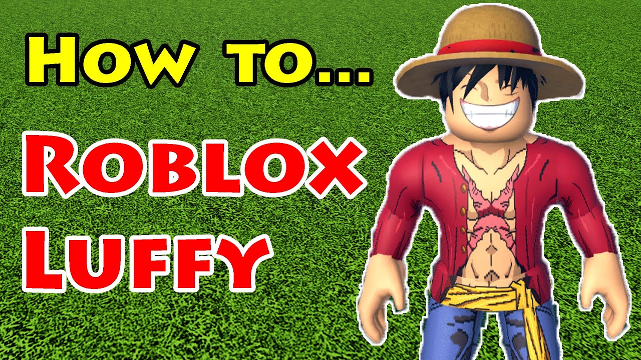 How To Make Luffy Avatar In ROBLOX Account One Piece 