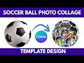 أنشئ صور ا مجمعة لكرة القدم في كانفا تصميم قالب رياضي لكرة القدم 