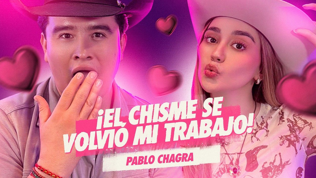EP 33 ¡El chisme se volvió mi trabajo! Ft. Pablo Chagra
