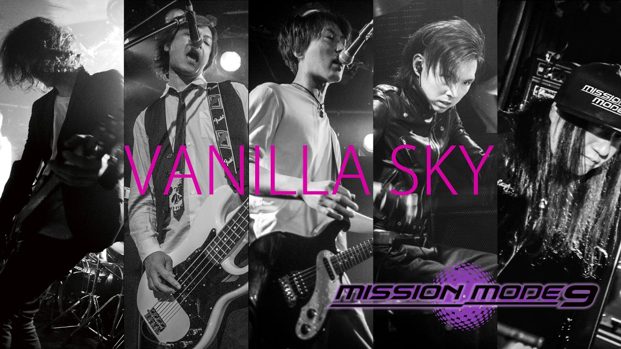 VANILLA SKY(DEMO)/MISSION MODE9