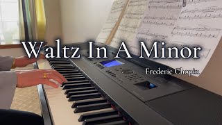 Waltz in A Minor, B. 150, Op. Posth. - Chopin