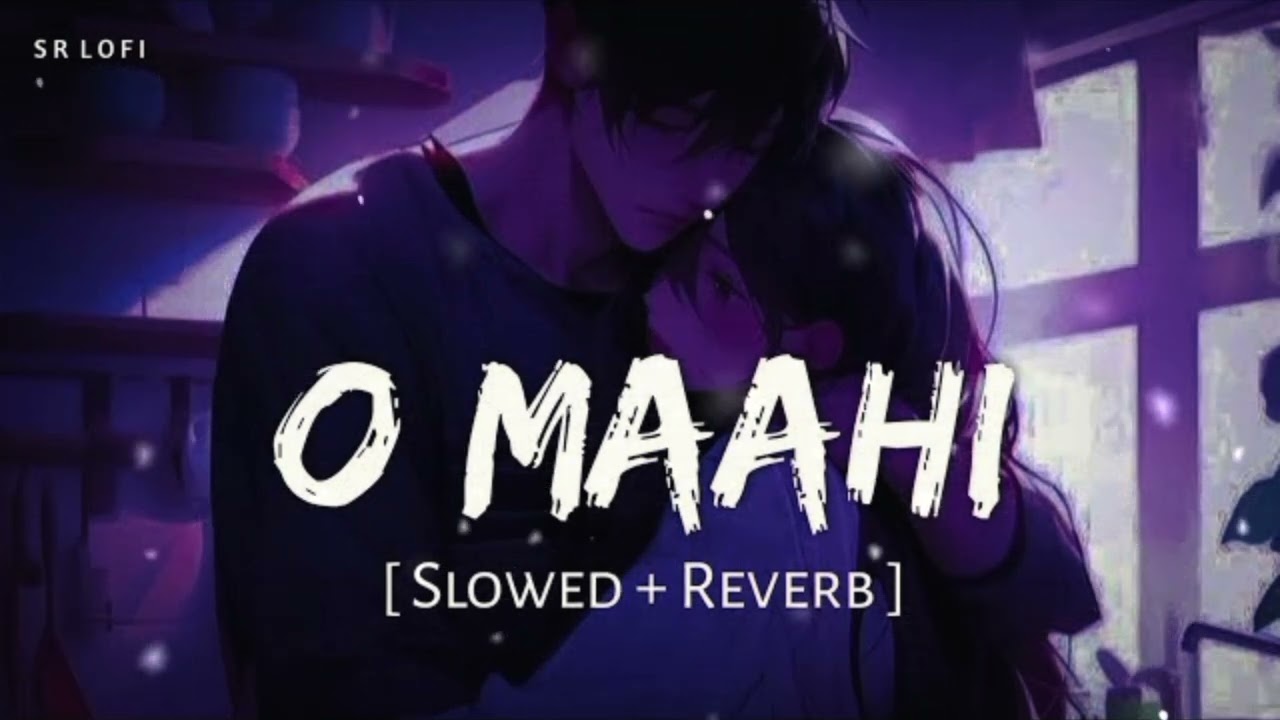 O Maahi (Slowed + Reverb) | Pritam, Arijit Singh | Dunki | SR-Series