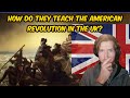 Californian Guy Reacts to How Do They Teach the AMERICAN REVOLUTION in Britain?