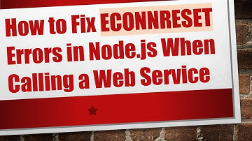 How to Fix ECONNRESET Errors in Node.js When Calling a Web Service