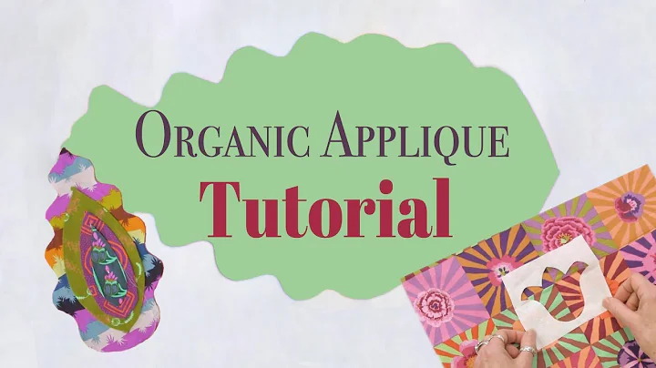 Organic Appliqu Tutorial