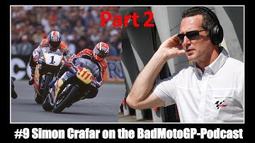 #9 Simon Crafar (Part 2) on the BadMotoGP-Podcast