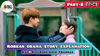 PART-2 Exo Next Door || Korean Drama Explanation in hindi- story Explain in hindi.