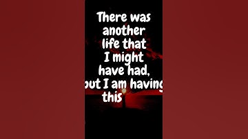 There was another life that I might have had, but I am having this one. ~Kazuo Ishiguro