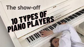 10 types of piano players