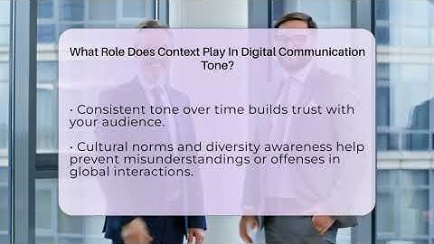 What Role Does Context Play In Digital Communication Tone? - Everyday-Networking