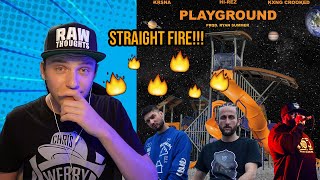 Hi-Rez x KR$NA x KXNG Crooked - Playground | Reaction & Breakdown!