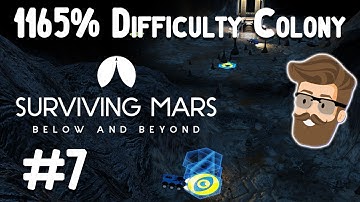 Re-Roll (1165% Difficulty Colony Part 7) - Surviving Mars Below & Beyond Gameplay