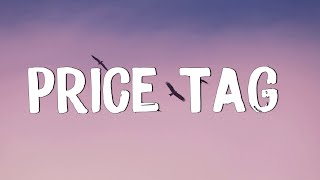 Price Tag - Jessie J (Lyrics) || Taylor Swift, Meghan Trainor... (Mix Lyrics)