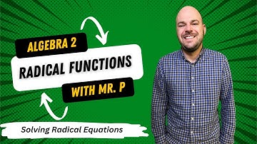 Radical Functions - Solving Radical Equations - (Lesson 12)
