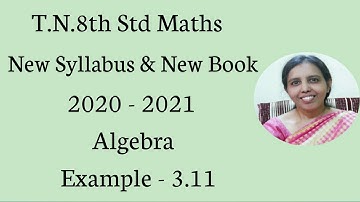 T.N.8th Std Maths  Example - 3.11 | Algebra | Chapter - 3.