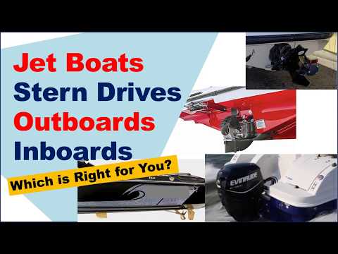 Compare the Pros/Cons of #Jet Boat Vs. #Stern Drive Vs. #Outboard Vs. #Inboard boats