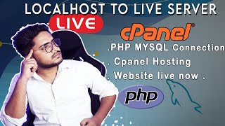 Move PHP website from localhost to live server using cPanel | PHP MYSQL connection by cPanel | Hindi