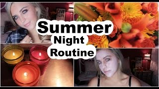 Summer Night Routine
