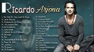Ricardo Arjona - Mix De Sus Mejores Exitos Romantico