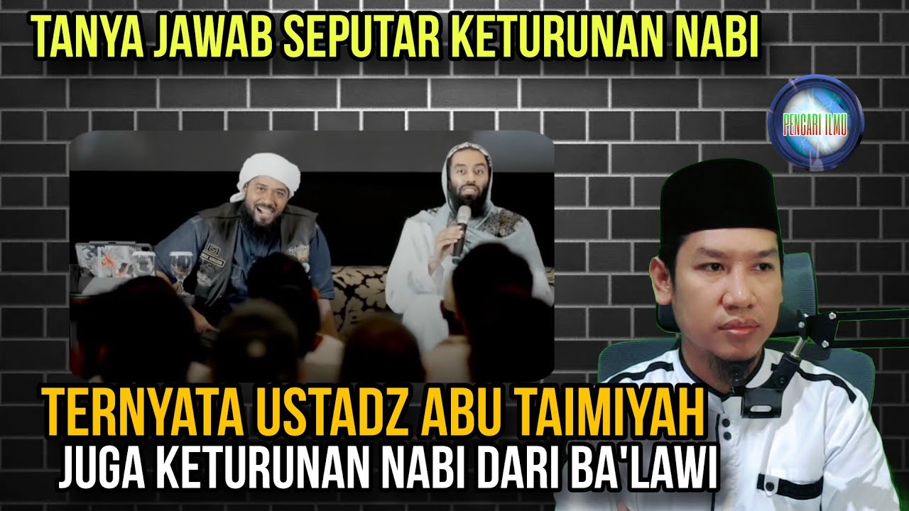 Tanya Jawab Lucu Dari Ustadz Abu Taimiyah Juga Termasuk Keturunan Nabi Dari Jalur Ba'lawi Tapi!!