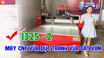 MÁY CNC VỪA ĐỤC TRANH VỪA CẮT VÁN | CNC ĐÔNG PHƯƠNG