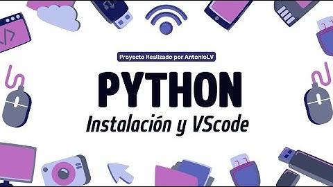 Instalar Python y Visual Studio Code + Tu Primer Programa en Python | Curso desde Cero