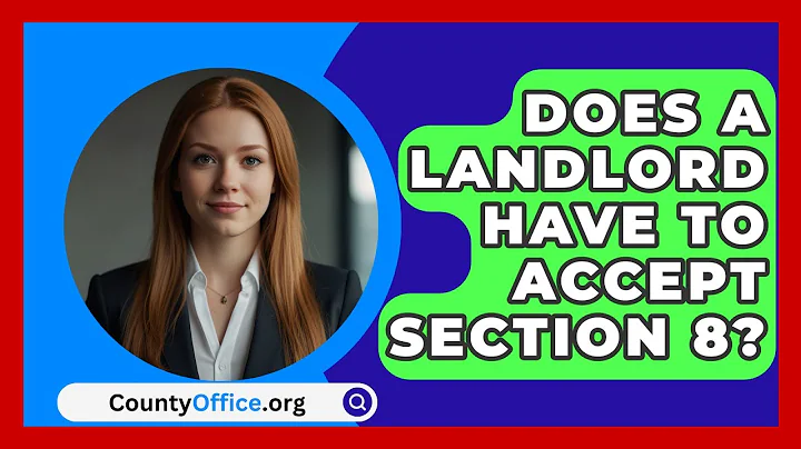 Does A Landlord Have To Accept Section 8? - CountyOffice.org