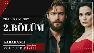 2.BÖLÜM | Karahanlı | \